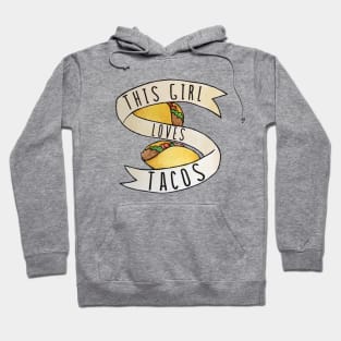 This Girl Loves Tacos Hoodie